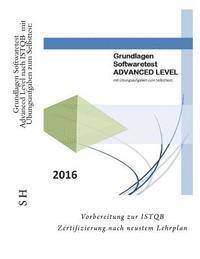 bokomslag Grundlagen Softwaretest Advanced Level nach ISTQB mit Übungsaufgaben zum Selbsttest: : Vorbereitung zur ISTQB Zertifizierung nach neustem Lehrplan