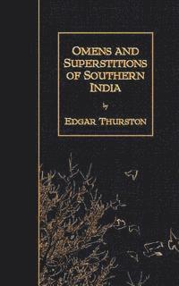 bokomslag Omens and Superstitions of Southern India