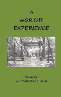 A Worthy Experience 1