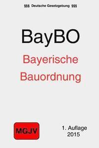 Bayerische Bauordnung: (BayBO) 1