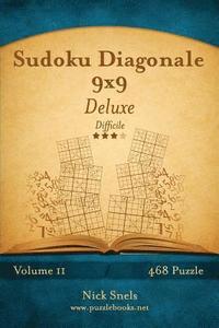 bokomslag Sudoku Diagonale 9x9 Deluxe - Difficile - Volume 11 - 468 Puzzle