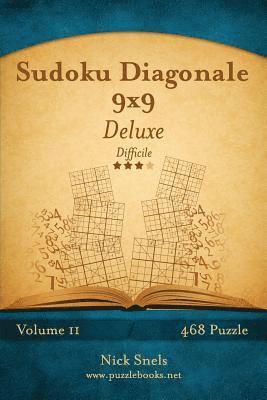 Nick Snels - Sudoku Diagonale 9x9 Deluxe - Difficile - Volume 11 - 468 Puzzle, Häftad