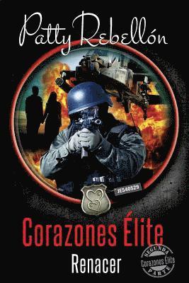Corazones Elite: Renacer 1