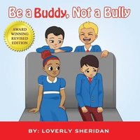 bokomslag Be a Buddy, Not a Bully