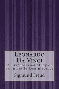 bokomslag Leonardo Da Vinci: A Psychosexual Study of an Infantile Reminiscence