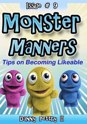 Monster Manners: Tips on Becoming Likeable 1