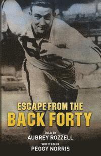 Escape From the Back Forty 1