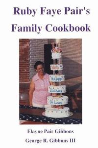 bokomslag Ruby Faye Pair's Family Cookbook
