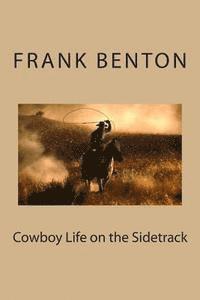 bokomslag Cowboy Life on the Sidetrack