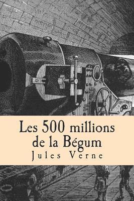 Les 500 millions de la Begum 1