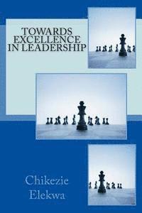 bokomslag Towards Excellence In Leadership