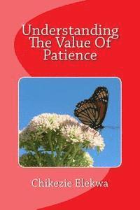 Understanding The Value Of Patience 1