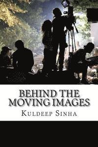 Behind the Moving Images 1