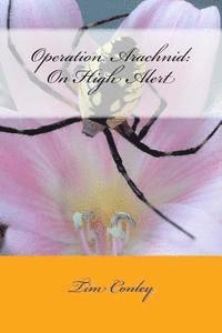 Tim Conley - Operation Arachnid: On High Alert, Häftad. Tillgänglighet: Lägg i varukorg