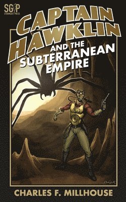 Captain Hawklin and the Subterranean Empire 1