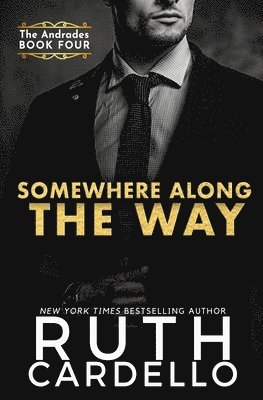 Somewhere Along the Way (The Andrades Book Four) 1