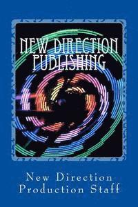 bokomslag New Direction Publishing: Making Fantasy a Reality