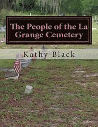 bokomslag The People of the La Grange Cemetery: Volume A