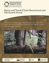 bokomslag Status and Trend of Late-Successional and Old-Growth Forest