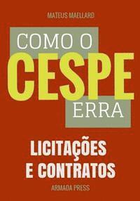 bokomslag Como o Cespe erra: Licitações e Contratos