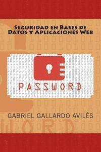 bokomslag Seguridad en Bases de Datos y Aplicaciones Web