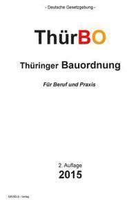 bokomslag Thüringer Bauordnung: ThürBO