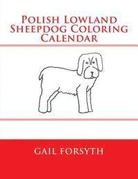 bokomslag Polish Lowland Sheepdog Coloring Calendar