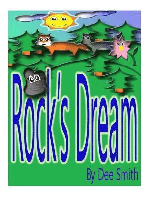 Rock's Dream: A Picture Book for Children which encourages kids to follow a dream, combat bullying and to never give up 1