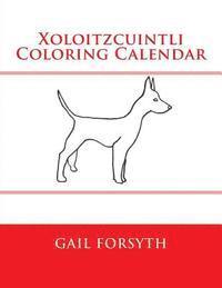 bokomslag Xoloitzcuintli Coloring Calendar