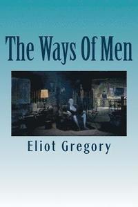 bokomslag The Ways Of Men
