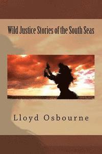 bokomslag Wild Justice Stories of the South Seas