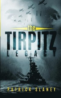 bokomslag The Tirpitz Legacy