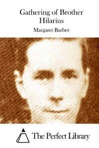 Margaret Barber, The Perfect Library - Gathering of Brother Hilarius, Häftad
