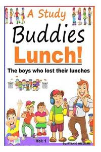 bokomslag A Study Buddies Lunch: The boys who lost their lunches