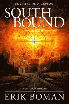 bokomslag Southbound: A Dystopian Science Fiction Thriller