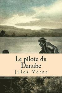 Le pilote du Danube