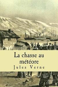 La chasse au meteore