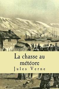 La chasse au meteore 1