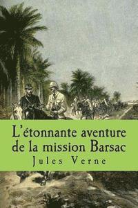 bokomslag L'etonnante aventure de la mission Barsac