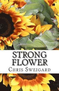 Strong Flower 1