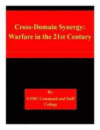 bokomslag Cross-Domain Synergy: Warfare in the 21st Century