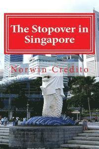 The Stopover in Singapore: Top Sights to See in Singapore 1