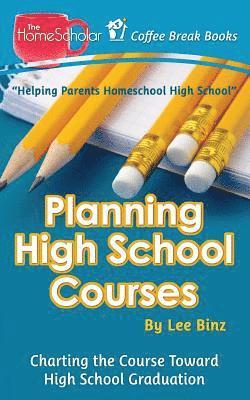 Planning High School Courses 1