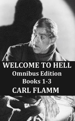 bokomslag Welcome To Hell Omnibus Edition: Welcome To Hell Books 1-3