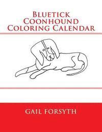 bokomslag Bluetick Coonhound Coloring Calendar