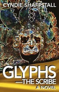 bokomslag Glyphs: The Scribe
