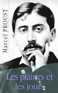 Marcel Proust - Les plaisirs et les jours, Häftad