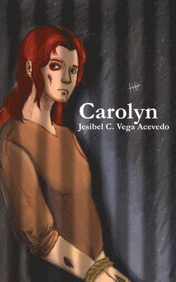 Jesibel Chavely Vega Acevedo - Carolyn, Häftad