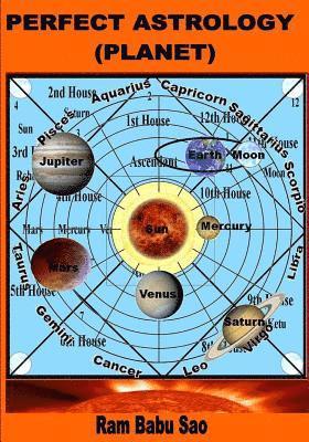 Perfect Astrology (Planet): You may learn, predict and creat your Horoscope