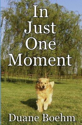 In Just One Moment 1